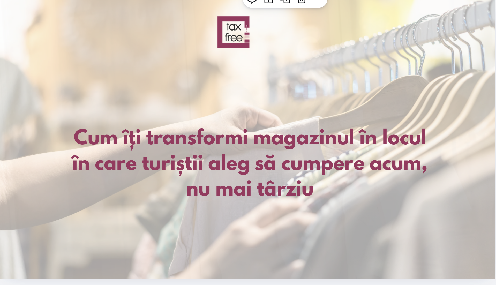 Magazinul tău poate fi prima alegere pentru turiștii non‑UE – cu Tax Free Magazinul tău poate fi prima alegere pentru turiștii non‑UE – cu Tax Free
